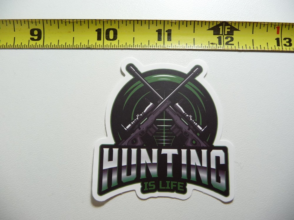 HUNTING LIFE DECAL STICKER HUNT HUNTING HUNTER OUTDOOR WILDLIFE