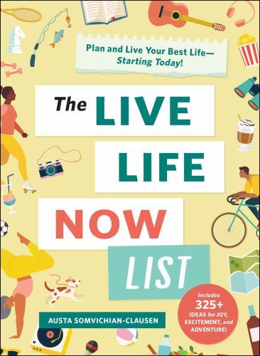The Live Life Now List Format: General/trade