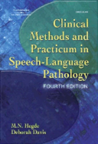 Clinical Methods and Practicum in Speech-Language Pathology by M N Hegde Brand New