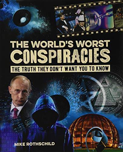 The World's Worst Conspiracies - Hardcover By Rothschild, Mike - GOOD