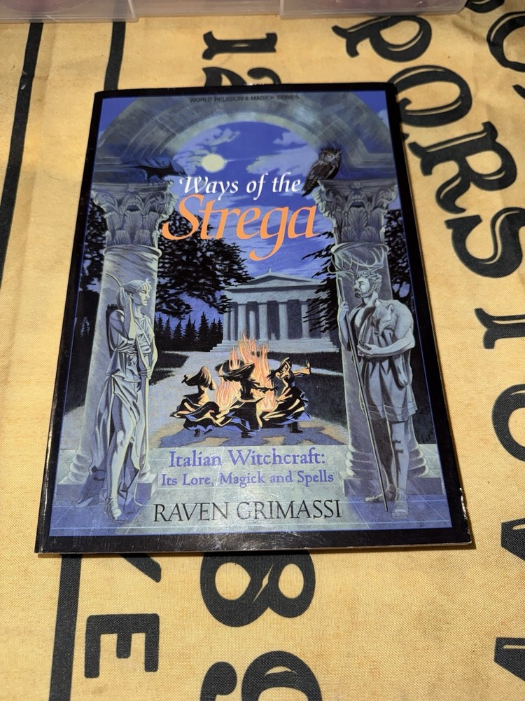 Ways of the Strega: Italian Witchcraft: Its Legends, Lore, & Spells (Llewell...