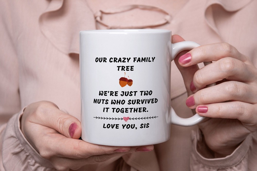 Unique Funny Sister Coffee Mug — Perfect Family Gift for Best Sister