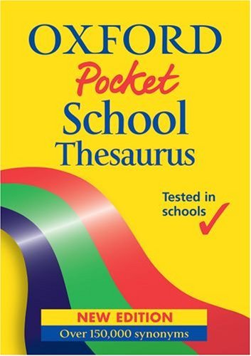 Oxford Pocket School Thesaurus 2005 Edition by Robert Allen