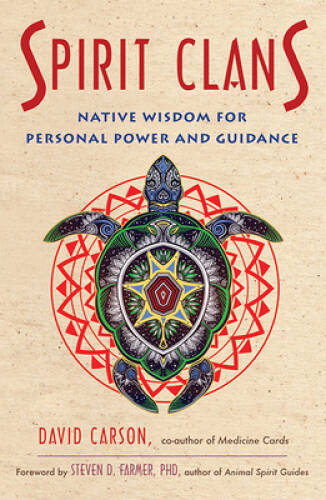 Spirit Clans: Native Wisdom for Personal Power and Guidance - Paperback - GOOD