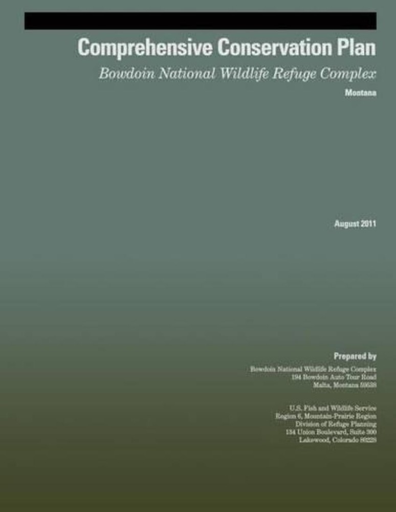 Explore the Comprehensive Conservation Plan for Bowdoin National Wildlife Refuge Complex by the U.S.