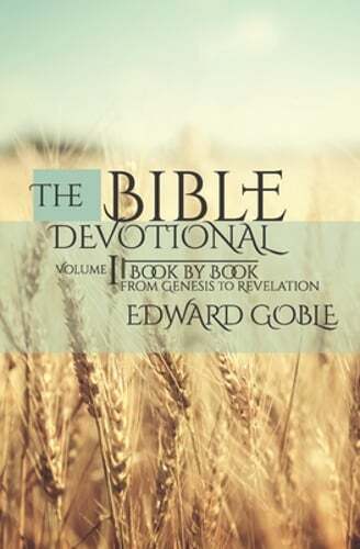 Bible Devotional Book by Book Genesis to Revelation by Edward Goble 2020 Trade Paperback
