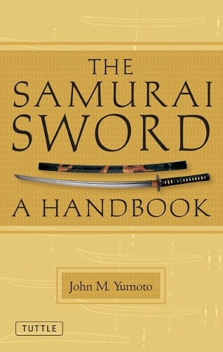 John M. Yumoto The Samurai Sword (Paperback)
