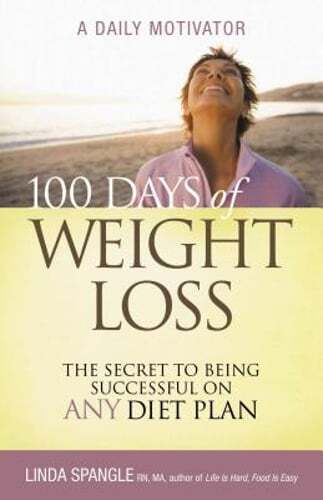 100 Days of Weight Loss: The Secret to Being Successful on Any Diet Plan: Used