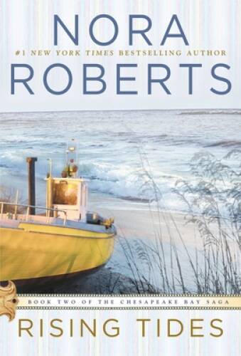 Rising Tides (Chesapeake Bay Saga) - Paperback By Roberts, Nora - VERY GOOD