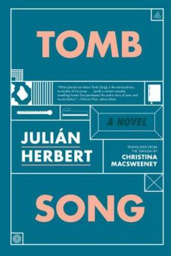 Tomb Song: A Novel - Paperback By Herbert, JuliÃ¡n - GOOD