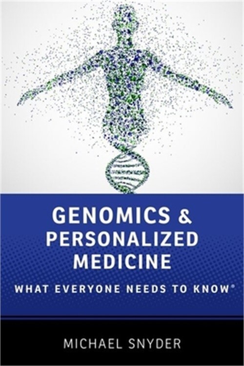 Genomics and Personalized Medicine: What Everyone Needs to Know(r) (Paperback or