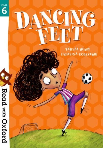 Read With Oxford: Stage 6: Dancing Feet, Paperback by Heapy, Teresa; Echeverr...