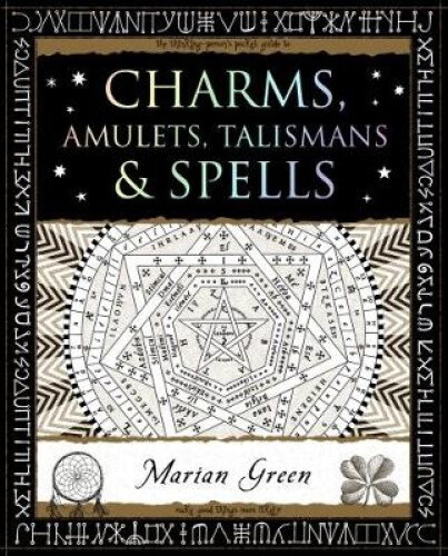 Charms, Amulets, Talismans and Spells (Wooden Books) by Green, Marian