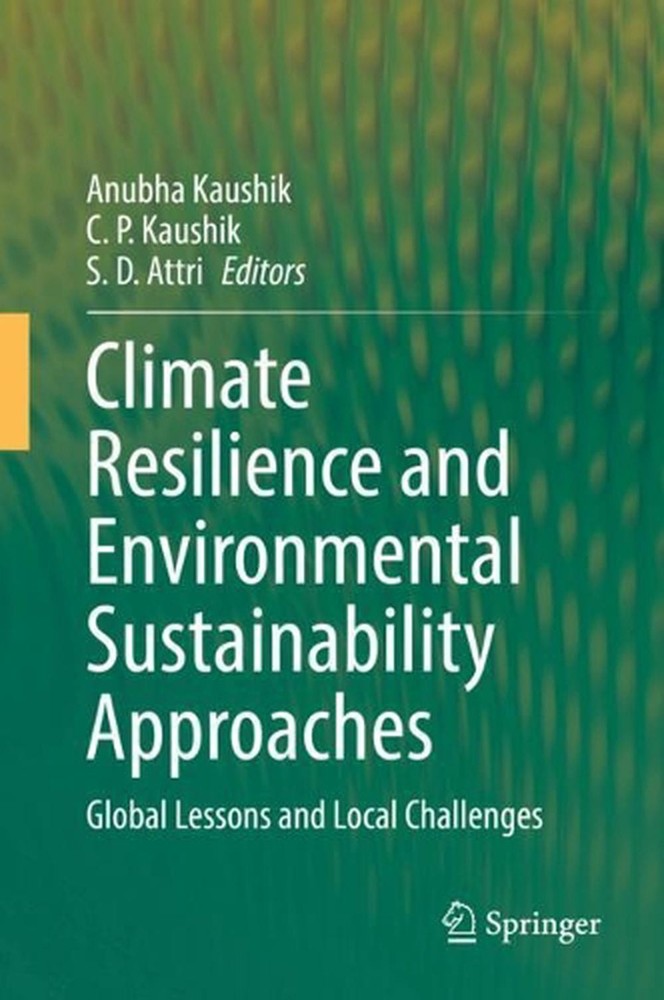 Climate Resilience and Environmental Sustainability Approaches: Global Lessons a