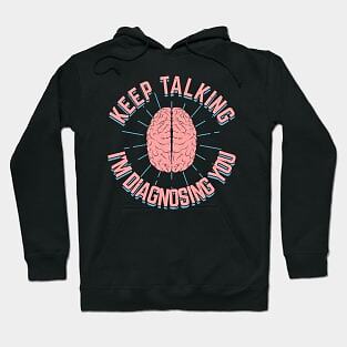 Psychology Psychologist Gift Made in USA Hoodie S to 3XL
