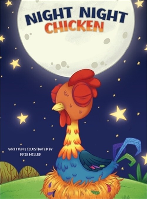Night Night Chicken (Hardback or Cased Book)