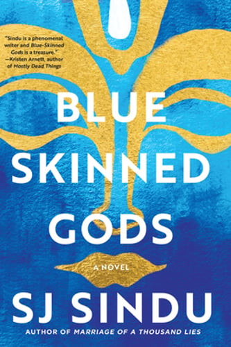 Blue-Skinned Gods Hardcover Novel by S. J. Sindu 2021 Release