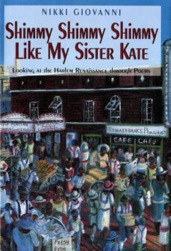 Shimmy Shimmy Shimmy Like My Sister Kate: Looking At The Harlem Renaissan - GOOD