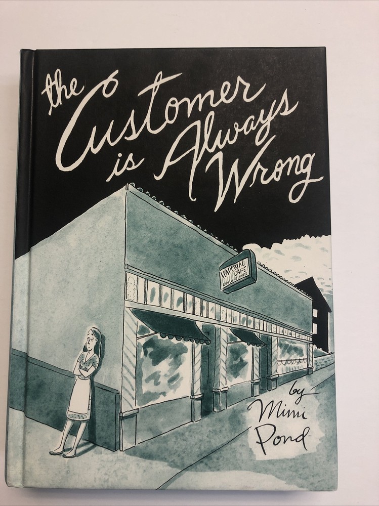 The Customer Is Always Wrong | Hardcover HC (2017) (NM) | Mimi Pond-image