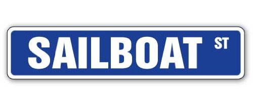 Sailboat Street Sign Beach Nautical Decor sail Boats | Indoor/Outdoor | 24