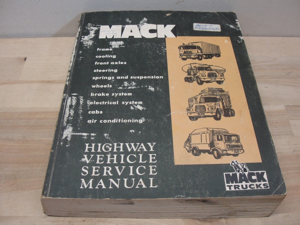 MACK TRUCK HIGHWAY VEHICLE SERVICE MANUAL FRAME COOLING STEERING BRAKES AC CABS