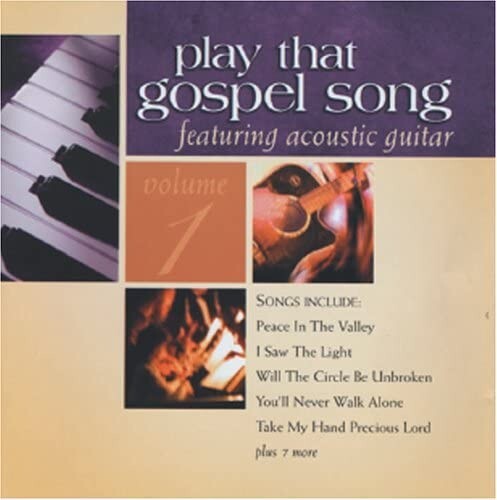 Play That Gospel Song Vol. 1 Featuring Acoustic Guitar CD NEW/SEALED