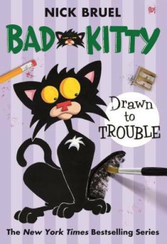 Bad Kitty Drawn to Trouble - Paperback By Bruel, Nick - GOOD