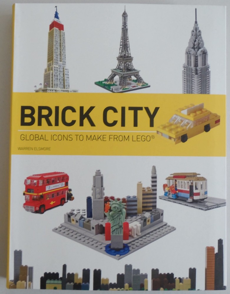 Brick City: Build Global Icons with LEGO (LEGO Series)
