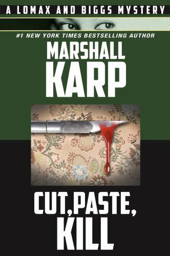 Cut, Paste, Kill: A Lomax and Biggs Mystery by Karp, Marshall, Like New Used,...