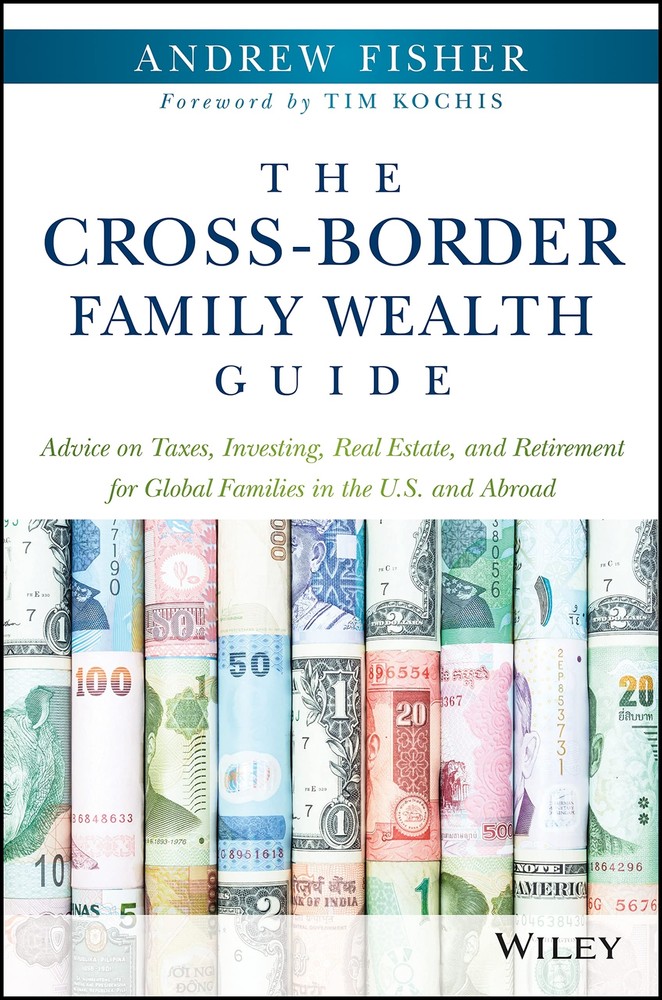 The Cross-Border Family Wealth Guide: Advice on Taxes, Investing, Real Estat...-image