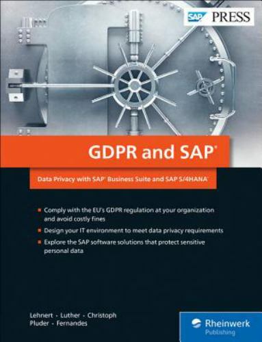 GDPR and SAP: Data Privacy with SAP Business Suite and SAP S/4HANA (SAP PRESS),