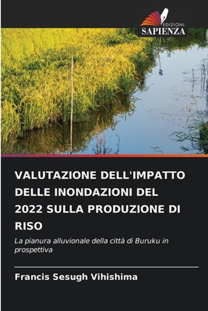 Valutazione Dell'impatto Delle Inondazioni del 2022 Sulla Produzione Di Riso by