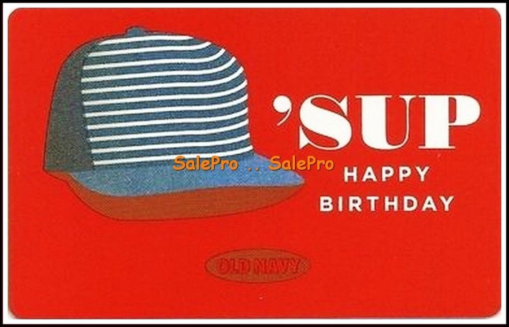 OLD NAVY BASEBALL CAP 'SUP HAPPY BIRTHDAY COLLECTIBLE GIFT CARD