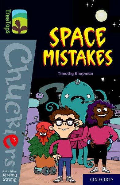 Oxford Reading Tree Treetops Chucklers: Oxford Level 20: Space Mistakes, Pape...