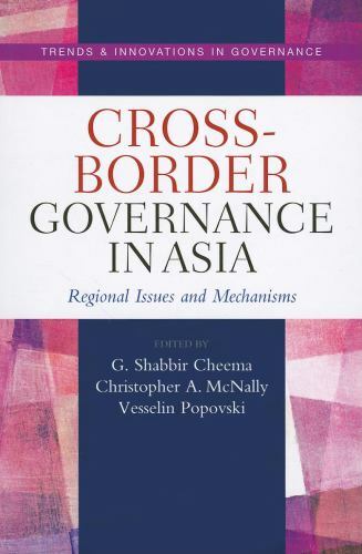 Cross-Border Governance in Asia: Regional Issues and Mechanisms (Trends & Innov-image