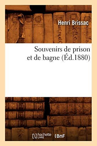 Souvenirs de prison et de bagne (Ed.1880)