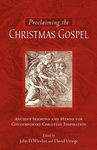 Ancient Christmas Sermons and Hymns for Modern Worship