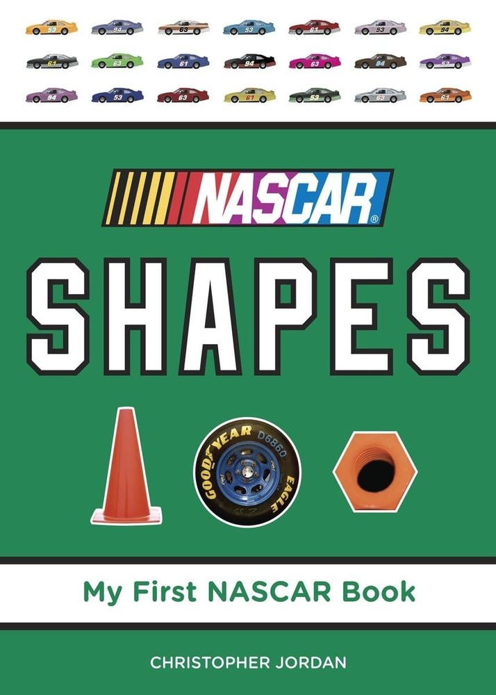 NASCAR Shapes Board Book for Kids - My First Racing Series by Christoph Jordan  