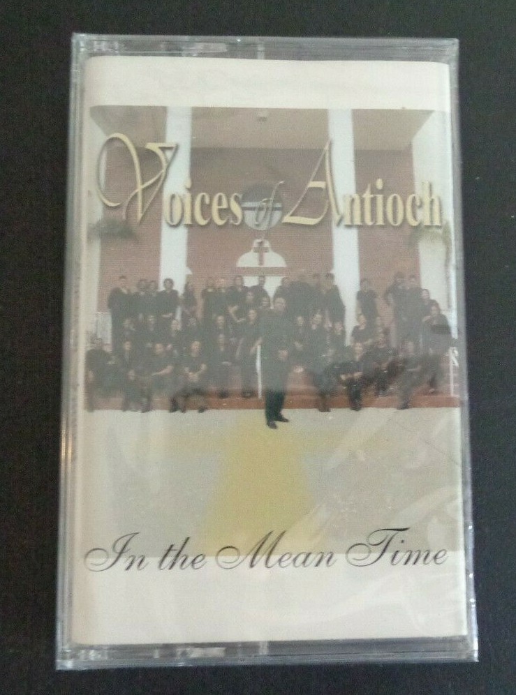 VOICES OF ANTIOCH In The Mean Time Gospel Cassette Tape NEW 2000 Free Shipping-image