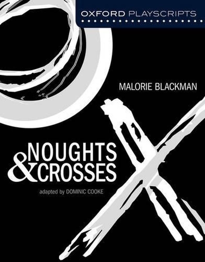 Noughts and Crosses Oxford Modern Playscripts by Dominic Cooke Paperback Edition