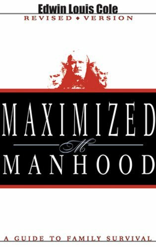 Maximized Manhood: A Guide to Family Survival by Dr. Cole, Edwin Louis: New