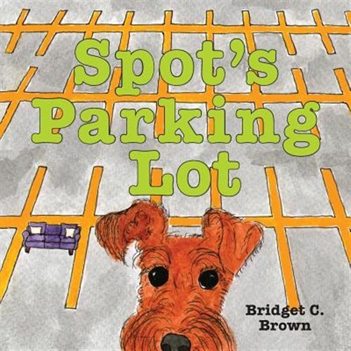 Spot's Parking Lot by Brown, B. C., Like New Used, Free shipping in the US