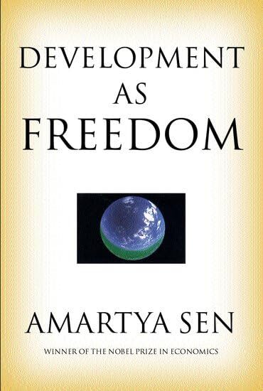 Development as Freedom - hardcover Sen, Professor of Economics and Philosoph...