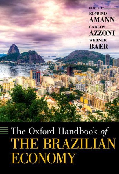 Oxford Handbook of the Brazilian Economy, Hardcover by Amann, Edmund (EDT); A...