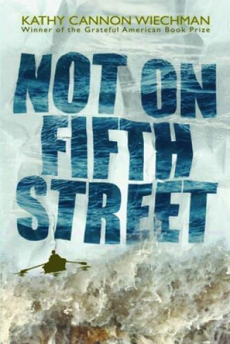Not on Fifth Street - Hardcover By Wiechman, Kathy Cannon - GOOD