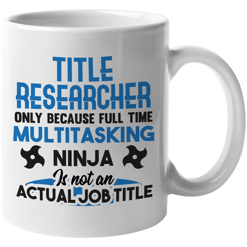 Funny Title Researcher Coffee & Tea Gift Mug