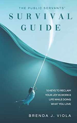 The Public Servants’ Survival Guide: 10 - Paperback, by Viola Brenda J. - Good