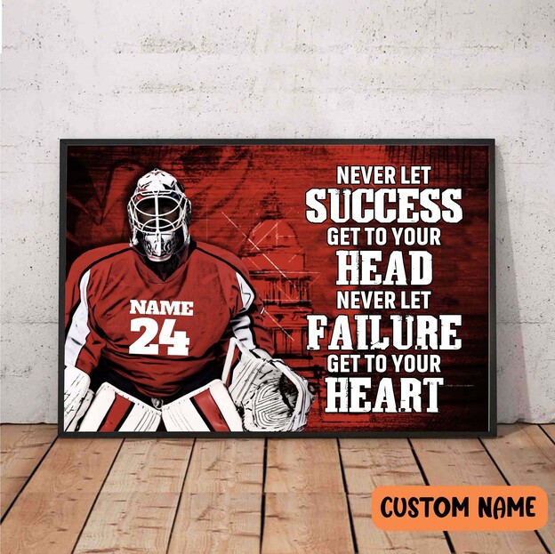 Ice Hockey Motivational Poster - Never Let Success Get To Your Head - Keep Going