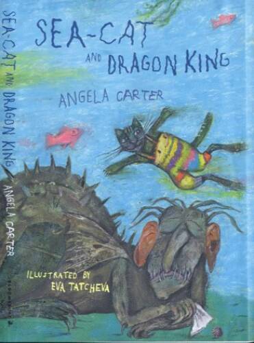 Sea-Cat and Dragon King Hardcover by Angela Carter - Good Condition