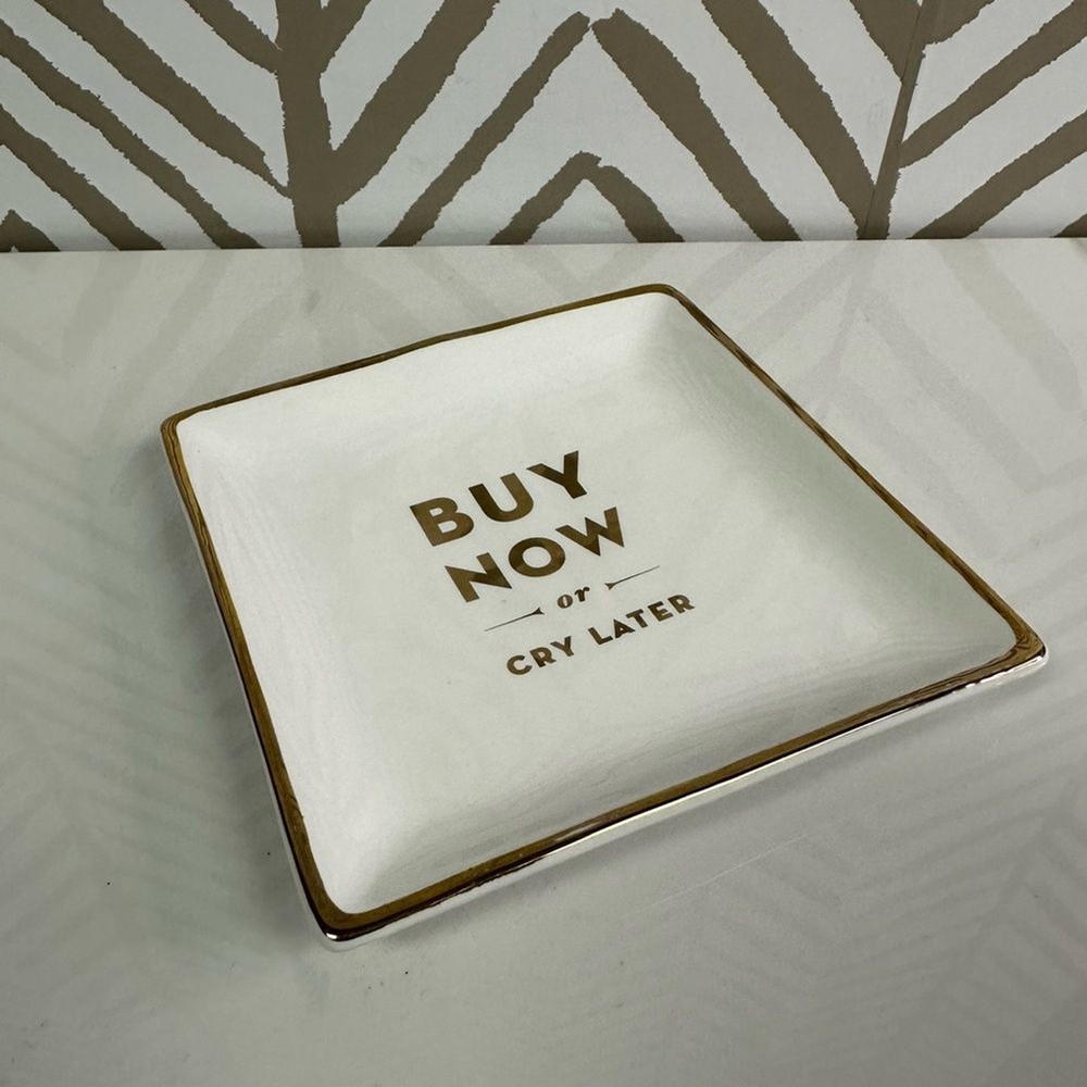 Buy Now Cry Later Trinket Tray Jewelry or Key Holder-image